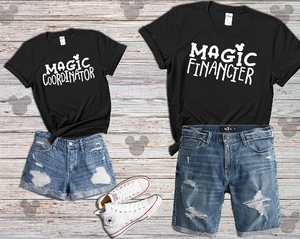 Disney Couples Shirts, Magic Coordinator T Shirt, Magic Financier T Shirt, His and Hers Shirts, Bride and Groom Shirt, Disney Matching Shirt