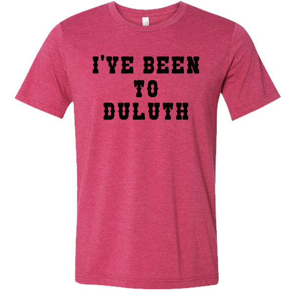 I've Been To Duluth Tee Shirt, The Great Outdoors T-Shirt, John Candy Shirt