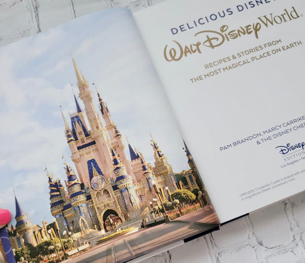 Disney Parks Delicious Disney World 50th Anniversary Cookbook Recipes
