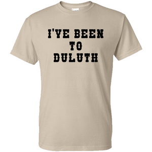 I've Been To Duluth Tee Shirt, The Great Outdoors T-Shirt, John Candy Shirt